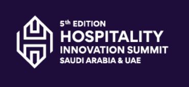 5th Edition Hospitality Innovation Summit - Saudi Arabia & UAE